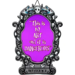 My Art is Dangerous Sign - Beetlejuice